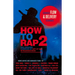 How to Rap 2: Advanced Flow & Delivery Techniques