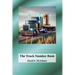 The Truck Number Book: Hauling Numbers, One Load at a Time!
