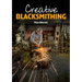 Creative Blacksmithing