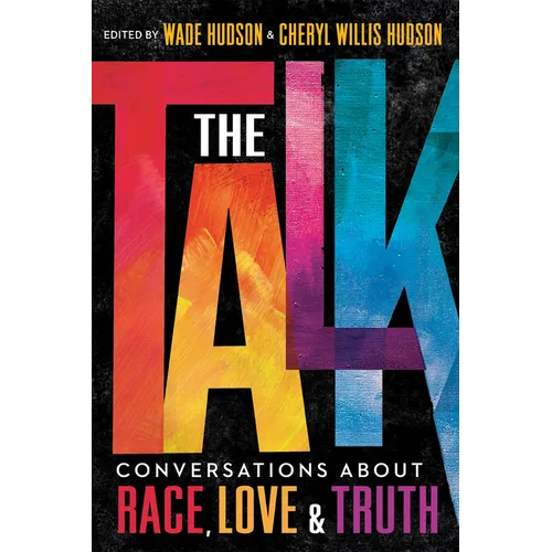 The Talk: Conversations about Race, Love & Truth