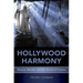 Hollywood Harmony: Musical Wonder and the Sound of Cinema
