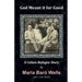 God Meant It For Good: A Cuban Refugee Story