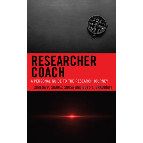 Researcher Coach: A Personal Guide to the Research Journey