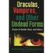 Draculas, Vampires, and Other Undead Forms: Essays on Gender, Race and Culture