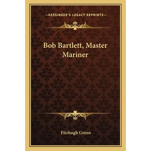 Bob Bartlett, Master Mariner