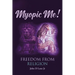 Myopic Me! Freedom from Religion