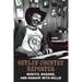 Outlaw Country Reporter: Misfits, Madams, and Hangin' with Willie