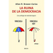 La Ruina de la Democracia.