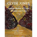 Clyde Jones Natural Master of Color, Texture and Form