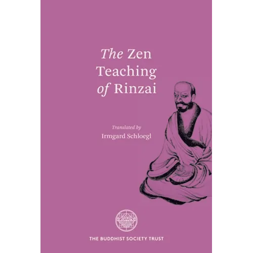The Zen Teaching of Rinzai