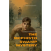 The Mephisto Swamp Mystery: A Case Twins Teen Thriller Adventure