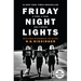 Friday Night Lights (25th Anniversary Edition): A Town, a Team, and a Dream (Anniversary)