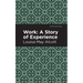 Work: A Story of Experience
