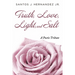 Truth, Love, Light, and Salt