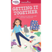 A Smart Girl's Guide: Getting It Together: How to Organize Your Space, Your Stuff, Your Time--And Your Life
