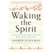 Waking the Spirit: A Musician's Journey Healing Body, Mind, and Soul