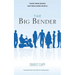 The big bender: The Big Bender