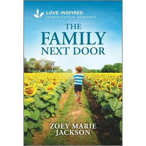The Family Next Door: An Uplifting Inspirational Romance