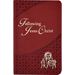 Following Jesus Christ: Prayers and Meditations on the Passion of Christ
