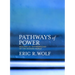 Pathways of Power: Building an Anthropology of the Modern World