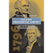 The First Presidential Contest: 1796 and the Founding of American Democracy