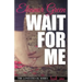 Wait for Me