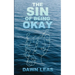The Sin of Being Okay