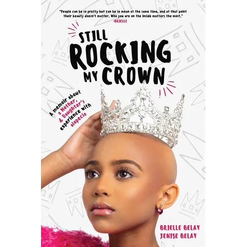 Still Rocking My Crown: A memoir about a mother and daughter's experience with alopecia