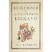 Childhood in Anglo-Saxon England