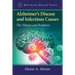 Alzheimer's Disease and Infectious Causes: The Theory and Evidence