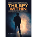 Operation Espionage: the Spy Within: A Primer on Risk Mitigation
