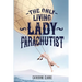 The Only Living Lady Parachutist