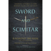 Sword and Scimitar: Fourteen Centuries of War Between Islam and the West