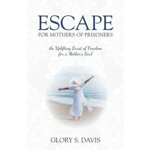 Escape for Mothers of Prisoners