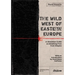 The Wild West of Eastern Europe: A Ukrainian Guide on Breaking Free from Empire