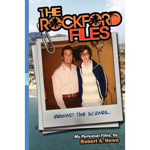 THE ROCKFORD FILES...Behind the Scenes: My Personal Files