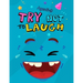 Try Not to Laugh: Silly Jokes for Kids hilarious jokes funny riddles for young kids book