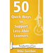 50 Quick Ways to Support Less-Able Learners