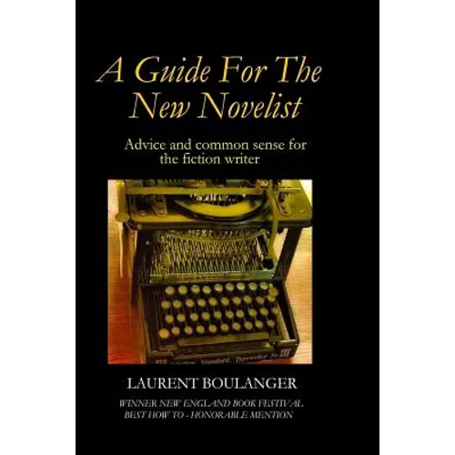 A Guide for the New Novelist