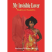 My Invisible Lover: Reality Vs Possibility