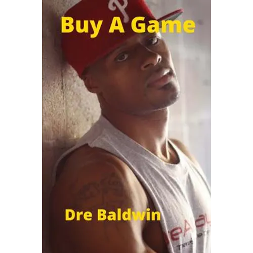 Buy A Game: Dre Baldwin's Early Basketball Story