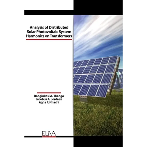 Analysis of Distributed Solar Photovoltaic System Harmonics on Transformers