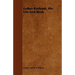 Luther Burbank, His Life And Work