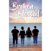 Broken to Blessed: The Lord is close to the broken hearted and binds up their wounds