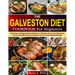 The Galveston Diet Cookbook for Beginners: Nutritious & Mouthwatering Recipes to Alleviate Hormonal Symptoms and Combat Menopause, Starting Your Day w
