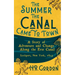The Summer the Canal Came to Town