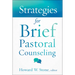 Strategies for Brief Pastoral Counseling