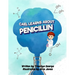 Cael Learns about Penicillin