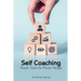 Self-Coaching. Power Tools for Power People