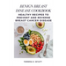 Benign Breast Disease Cookbook: Healthy Recipes to Prevent and Reverse Breast Cancer Disease
